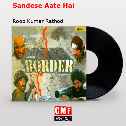 final cover Sandese Aate Hai Roop Kumar Rathod
