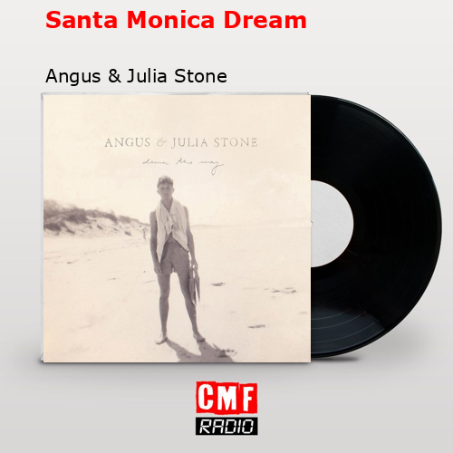 final cover Santa Monica Dream Angus Julia Stone