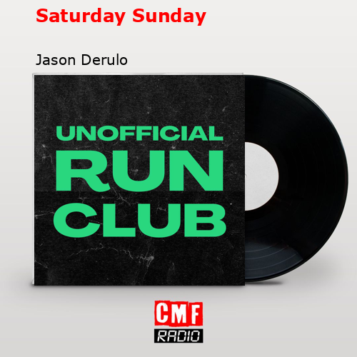 Saturday Sunday – Jason Derulo