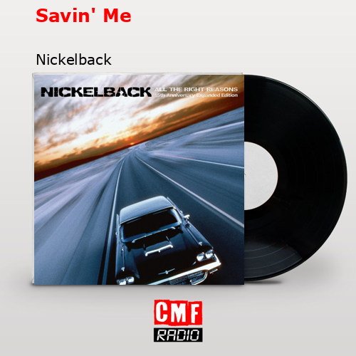 final cover Savin Me Nickelback