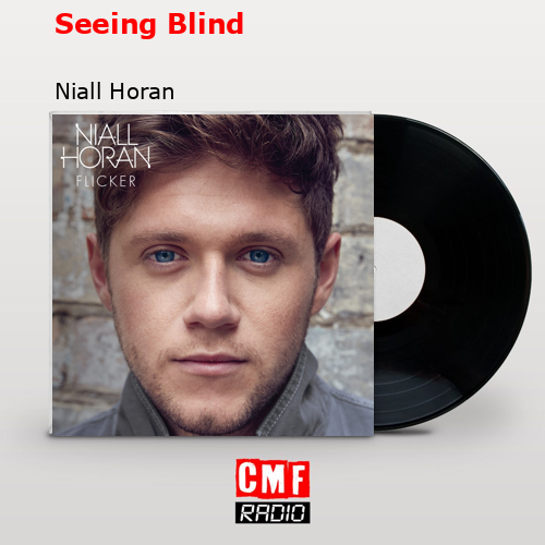 final cover Seeing Blind Niall Horan