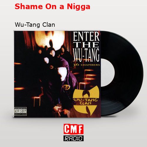 final cover Shame On a Nigga Wu Tang Clan