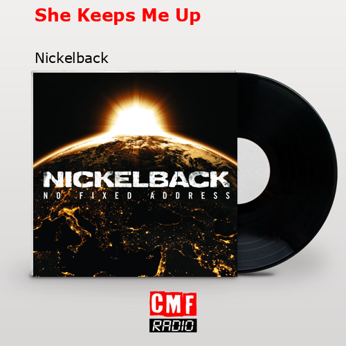 final cover She Keeps Me Up Nickelback