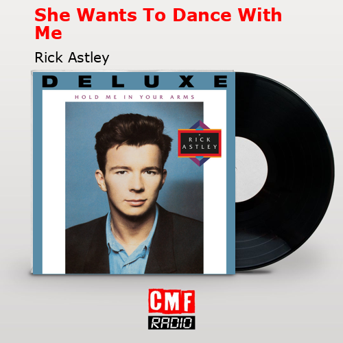 final cover She Wants To Dance With Me Rick Astley