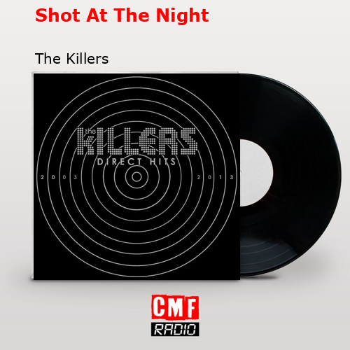 final cover Shot At The Night The Killers