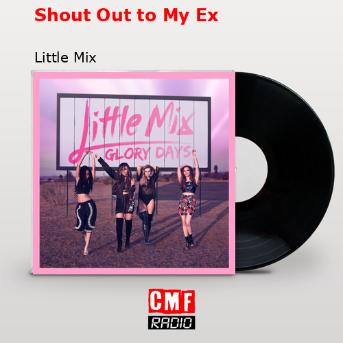 final cover Shout Out to My Ex Little Mix