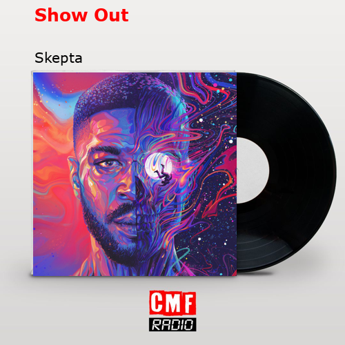 final cover Show Out Skepta