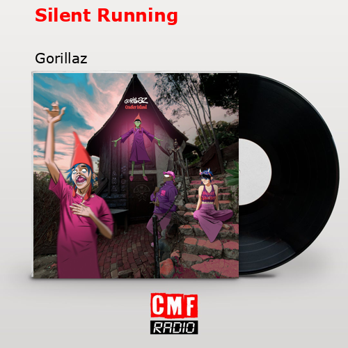 final cover Silent Running Gorillaz
