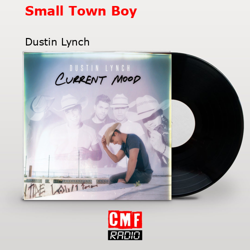 final cover Small Town Boy Dustin Lynch