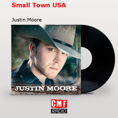 final cover Small Town USA Justin Moore