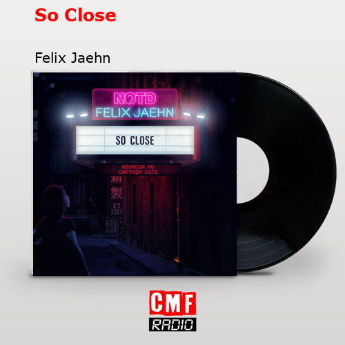 final cover So Close Felix Jaehn