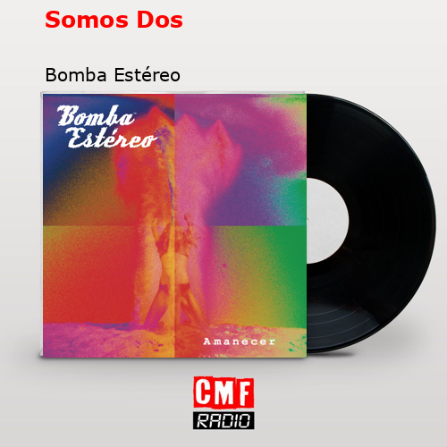 final cover Somos Dos Bomba Estereo