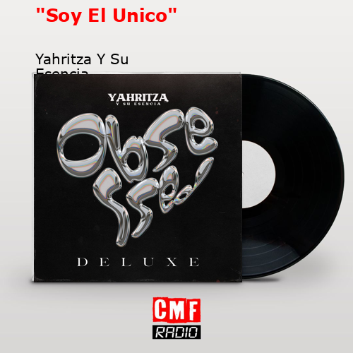 “Soy El Unico” – Yahritza Y Su Esencia
