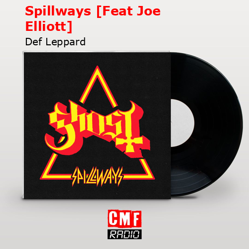 Spillways [Feat Joe Elliott] – Def Leppard
