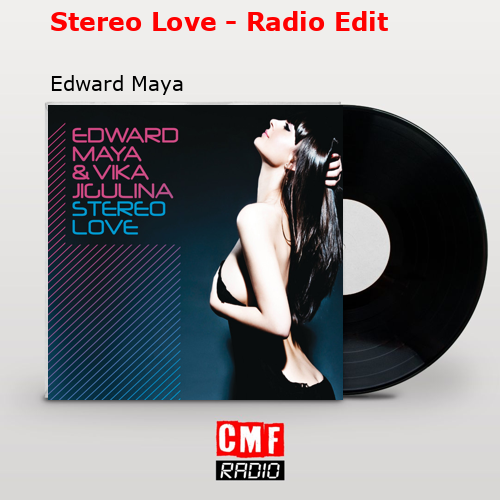 final cover Stereo Love Radio Edit Edward Maya