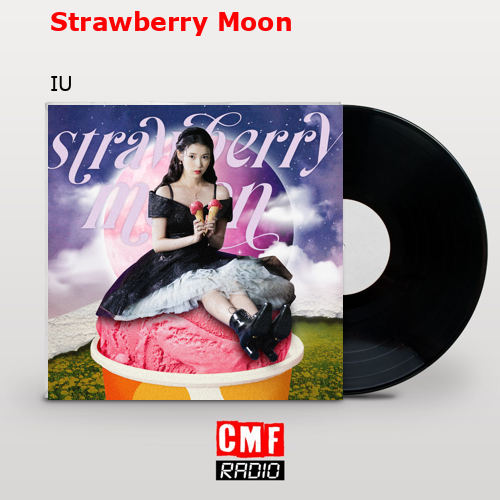 final cover Strawberry Moon IU