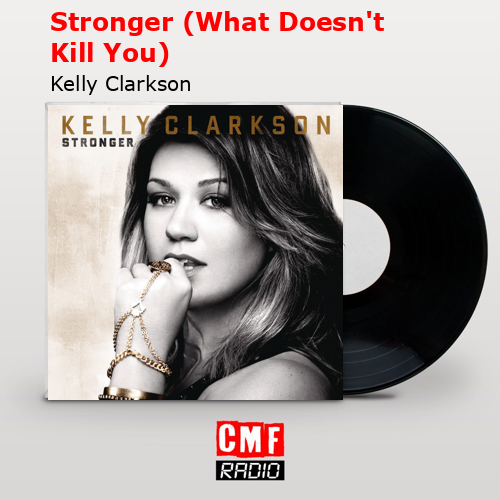 final cover Stronger What Doesnt Kill You Kelly Clarkson