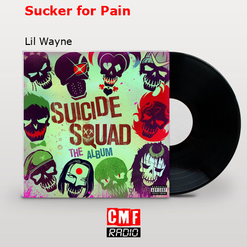 Sucker for Pain – Lil Wayne
