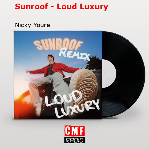 final cover Sunroof Loud Luxury Nicky Youre