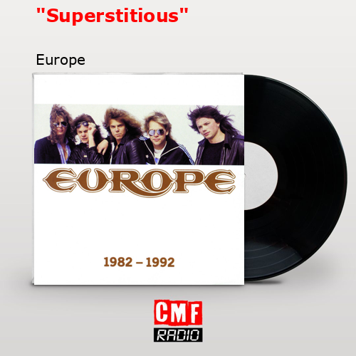 “Superstitious” – Europe
