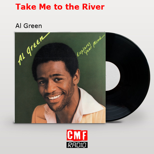 final cover Take Me to the River Al Green