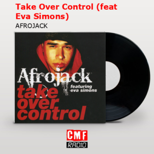 final cover Take Over Control feat Eva Simons AFROJACK