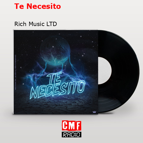 final cover Te Necesito Rich Music LTD
