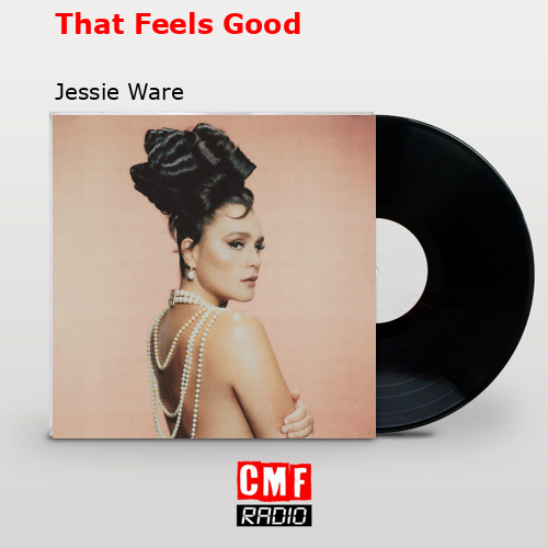 final cover That Feels Good Jessie Ware