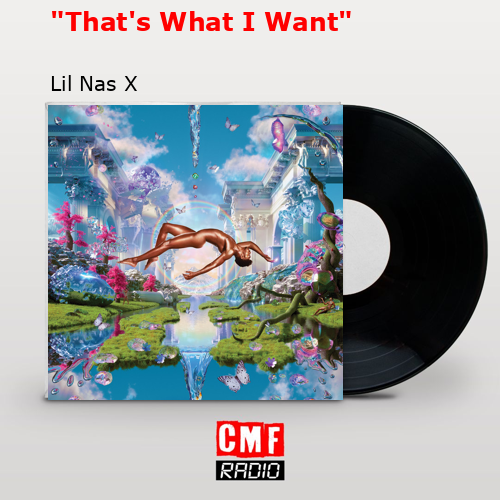 final cover Thats What I Want Lil Nas X