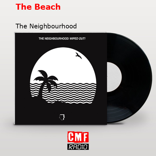 final cover The Beach The Neighbourhood