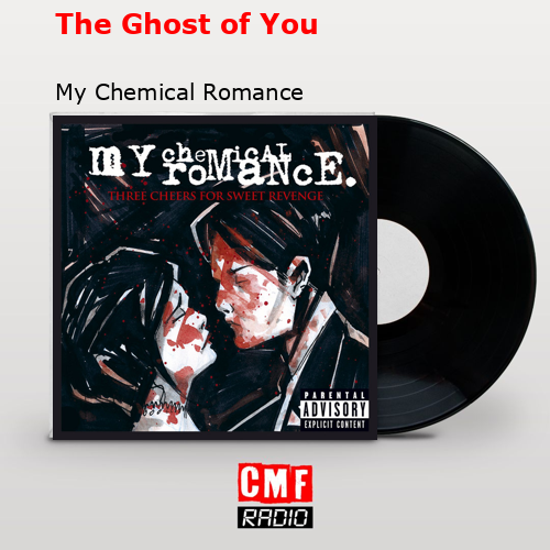 final cover The Ghost of You My Chemical Romance