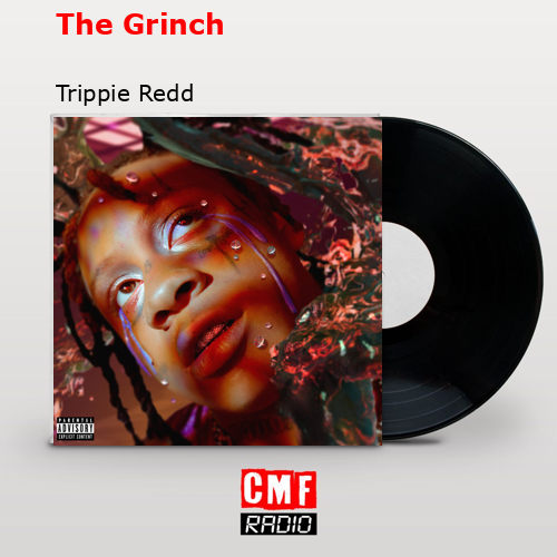 final cover The Grinch Trippie Redd