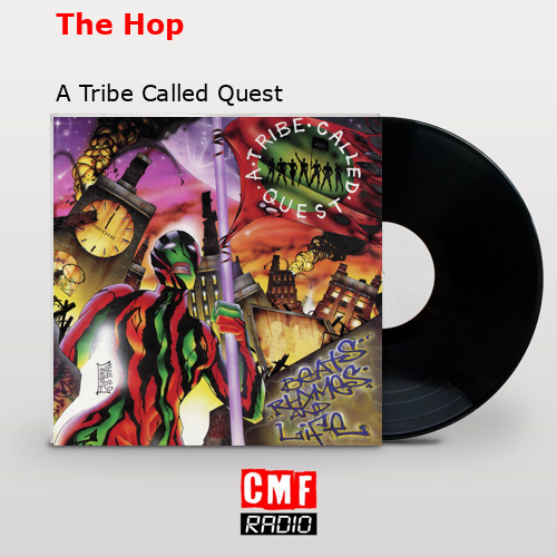 final cover The Hop A Tribe Called Quest