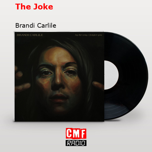 The Joke – Brandi Carlile