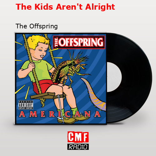 final cover The Kids Arent Alright The Offspring