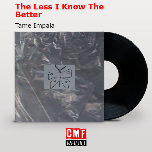 final cover The Less I Know The Better Tame Impala