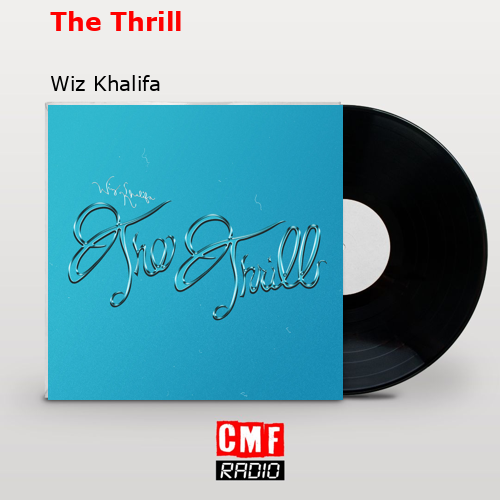 final cover The Thrill Wiz Khalifa