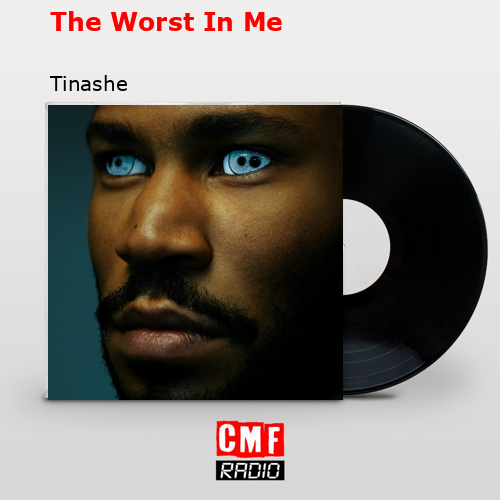 final cover The Worst In Me Tinashe