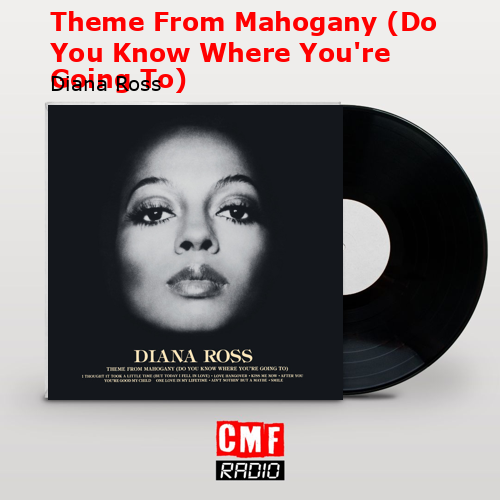 final cover Theme From Mahogany Do You Know Where Youre Going To Diana Ross