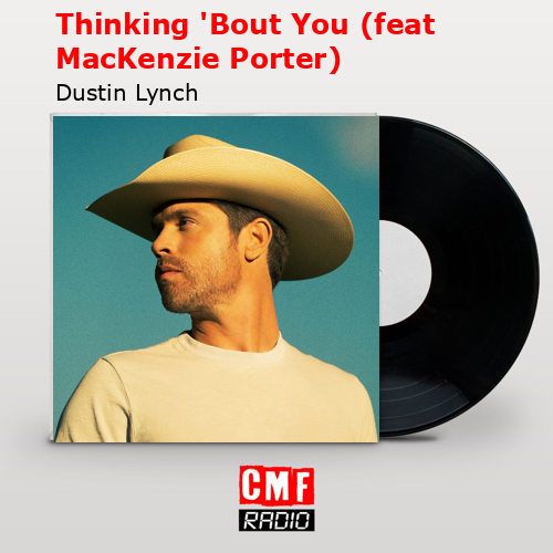 final cover Thinking Bout You feat MacKenzie Porter Dustin Lynch