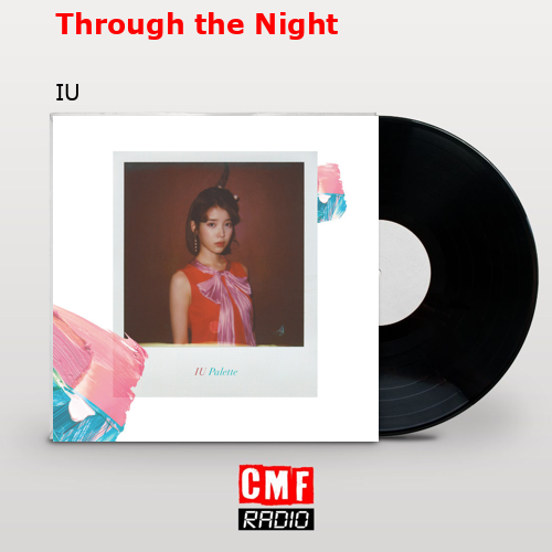 Through the Night – IU