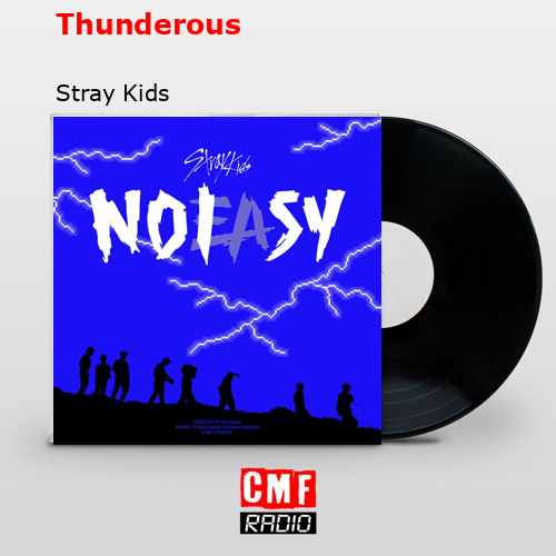 Thunderous – Stray Kids