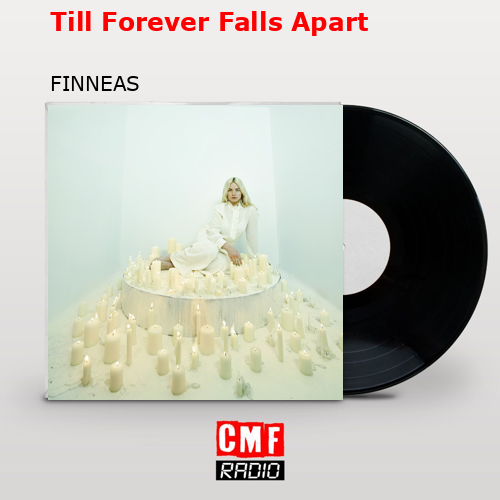 final cover Till Forever Falls Apart FINNEAS