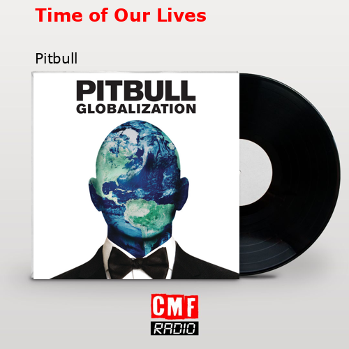 final cover Time of Our Lives Pitbull