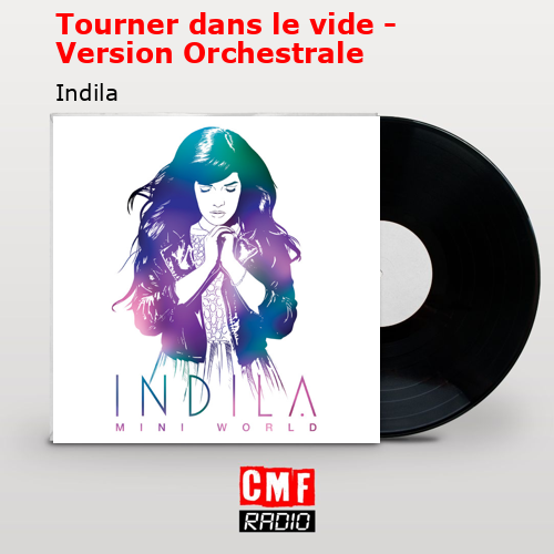 final cover Tourner dans le vide Version Orchestrale Indila