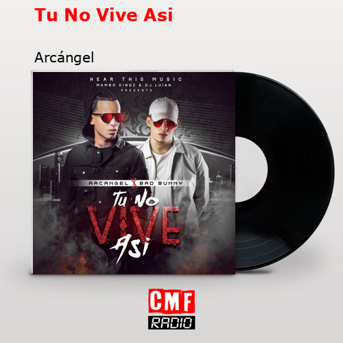 final cover Tu No Vive Asi Arcangel