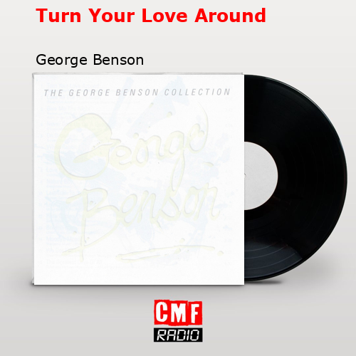 final cover Turn Your Love Around George Benson