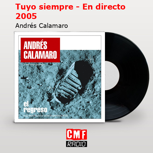 final cover Tuyo siempre En directo 2005 Andres Calamaro