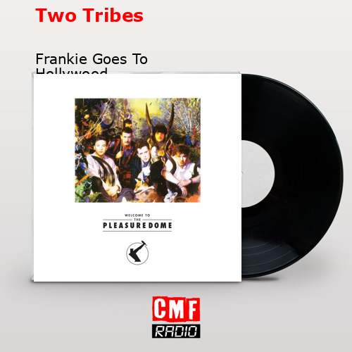 final cover Two Tribes Frankie Goes To Hollywood