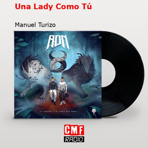 final cover Una Lady Como Tu Manuel Turizo